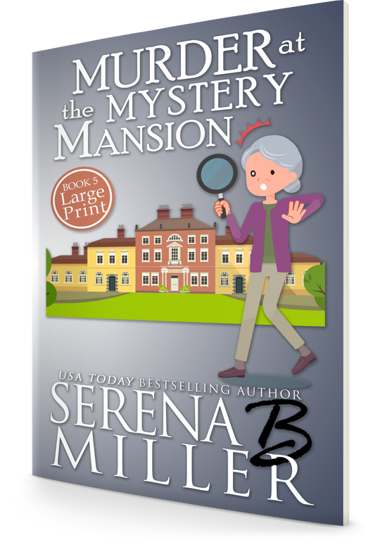 Murder At The Mystery Mansion (Book 5)