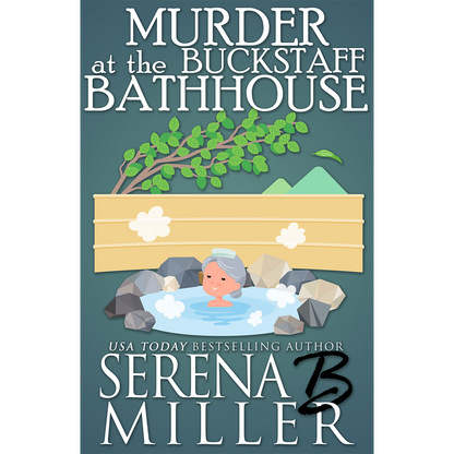 Murder At The Buckstaff Bathhouse (Book 2)