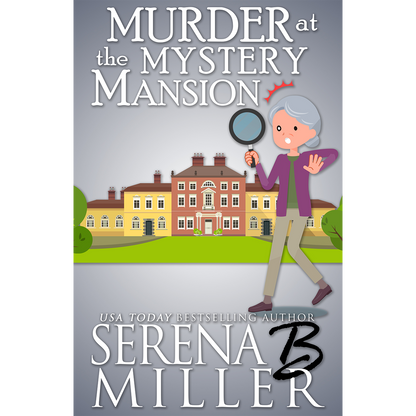 Murder At The Mystery Mansion (Book 5)