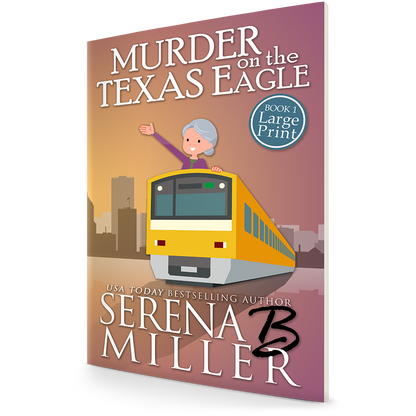 Murder On The Texas Eagle (Book 1)