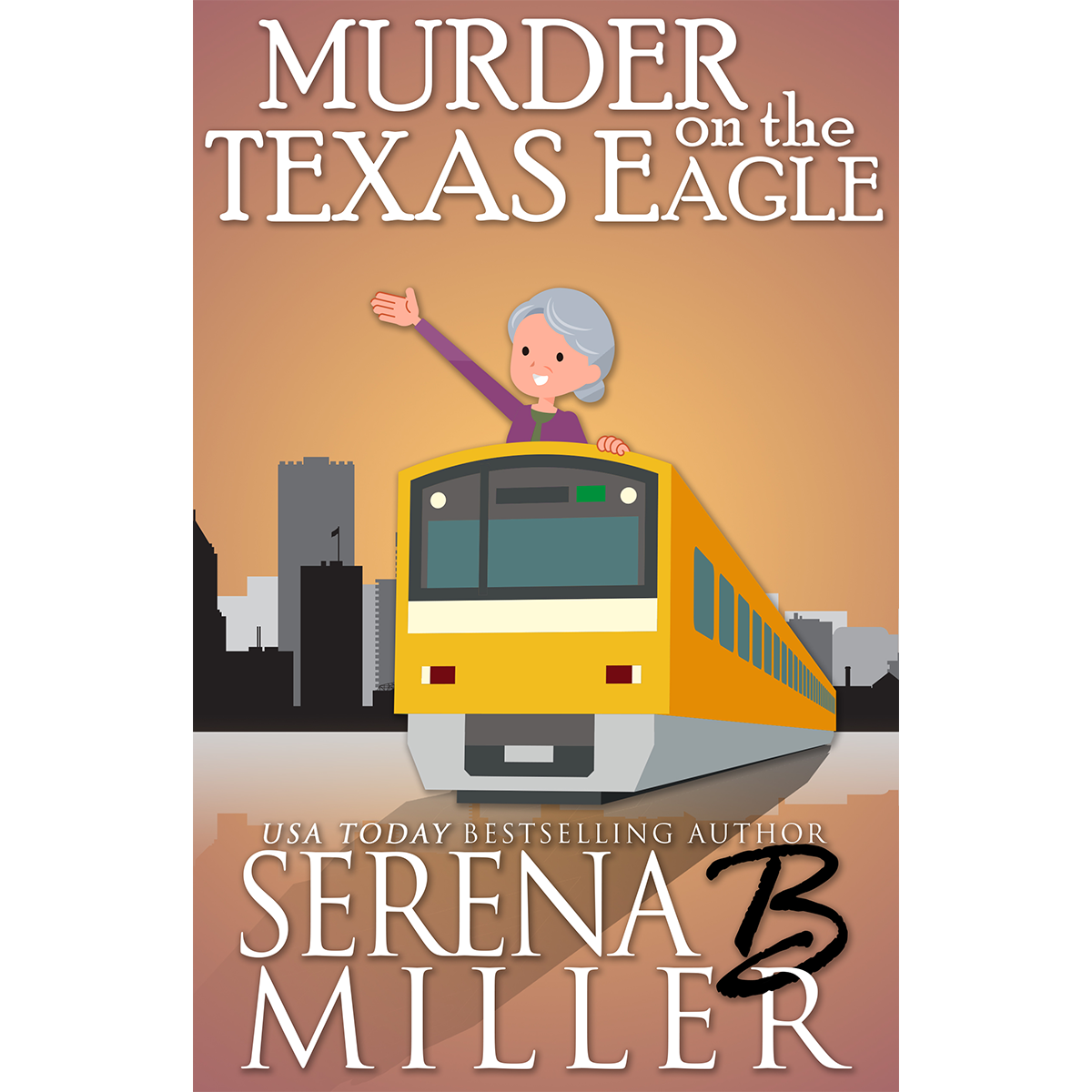 Murder On The Texas Eagle (Book 1)
