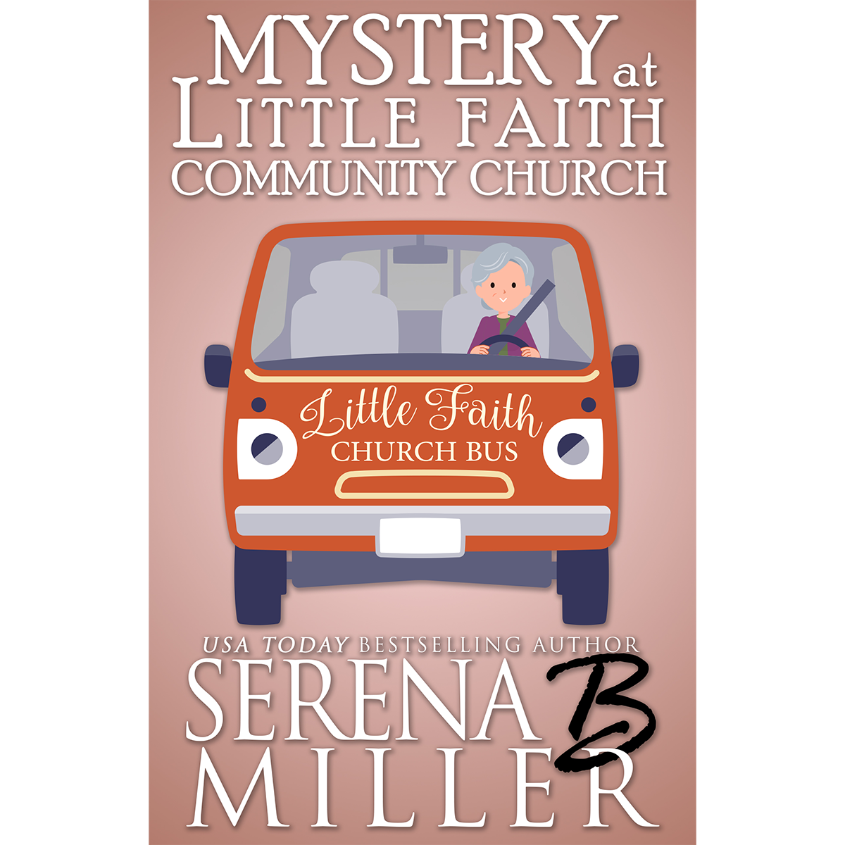 Mystery At Little Faith Community Church (Book 7)