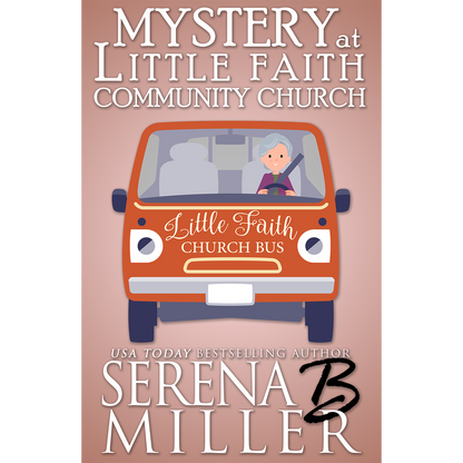 Mystery At Little Faith Community Church (Book 7)