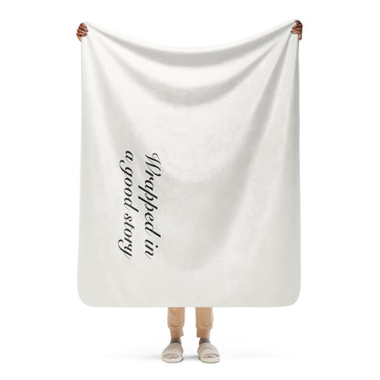 "Wrapped in a Good Story" Sherpa Blanket - Cozy Reading Throw